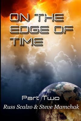 On the Edge of Time: Battle for Sorrows End by Steve Mamchak, Russell Scalzo