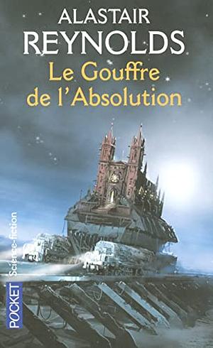 Le gouffre de l'absolution by Alastair Reynolds