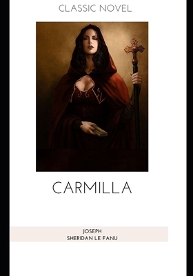 Carmilla by J. Sheridan Le Fanu