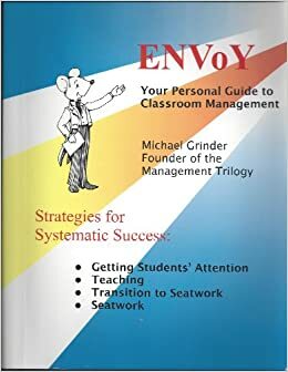 Envoy Your Personal Guide to Classroom Management by Michael Grinder