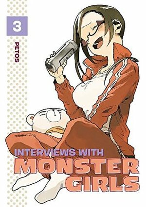 Interviews with Monster Girls, Vol. 3 by Petos