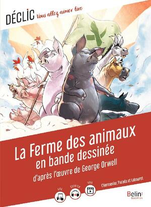 La Ferme des animaux : en bande dessinée by Maxe L'Hermenier, George Orwell