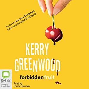 Forbidden Fruit by Kerry Greenwood