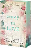 Crazy in Love by Laura Pavlov