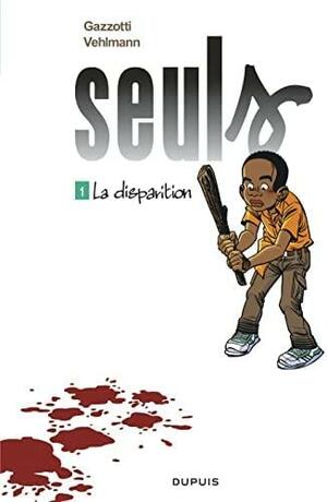Seuls (Tome 1) - La Disparition by Fabien Vehlmann, Bruno Gazzotti