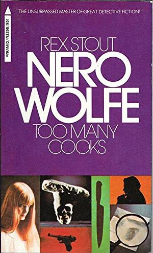 Too Many Cooks by Rex Stout