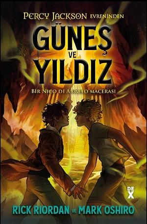 Güneş ve Yıldız by Mark Oshiro, Rick Riordan
