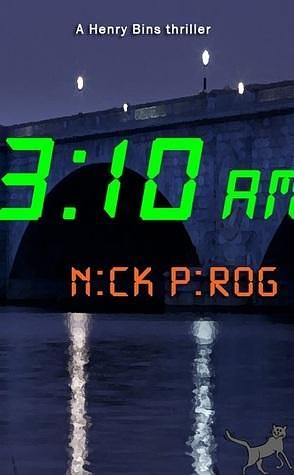 3:10 a.m. 3:21 a.m. by Nick Pirog, Nick Pirog