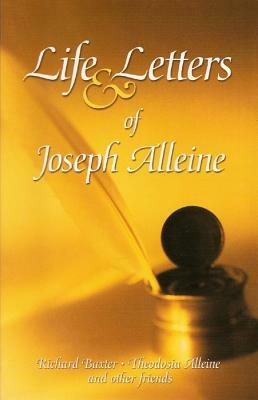 Life and Letters of Joseph Alleine by Baxter, Richard Baxter, Alleine