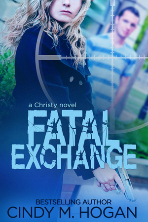 Fatal Exchange by Cindy M. Hogan