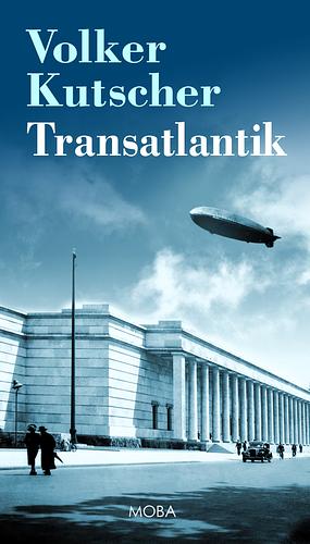 Transatlantik by Volker Kutscher