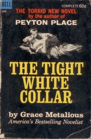 The Tight White Collar by Grace Metalious