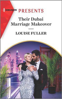 Their Dubai Marriage Makeover by Louise Fuller