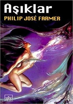 Âşıklar by Philip José Farmer