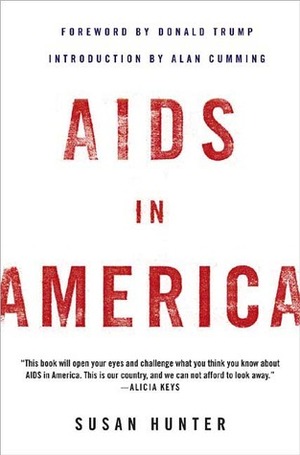 AIDS in America by Susan Hunter, Donald J. Trump, Alan Cumming