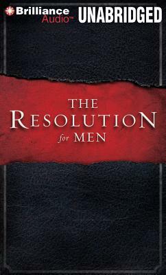 The Resolution for Men by Randy Alcorn, Alex Kendrick, Stephen Kendrick