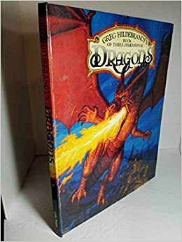 Greg Hildebrandt's Book of Three-Dimensional Dragons by Greg Hildebrandt