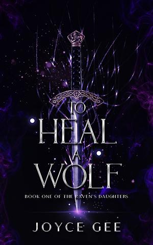 To Heal a Wolf by Joyce Gee