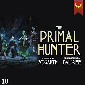 The Primal Hunter 10 by Zogarth