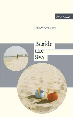 Beside the Sea by Véronique Olmi