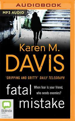 Fatal Mistake by Karen M. Davis