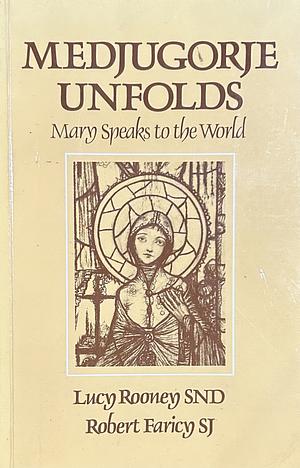 Medjugorie Unfolds by Lucy Rooney