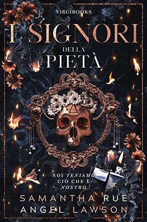 I Signori della pietà by Angel Lawson, Samantha Rue