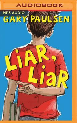 Liar, Liar by Gary Paulsen