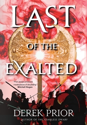 Last of the Exalted by Derek Prior