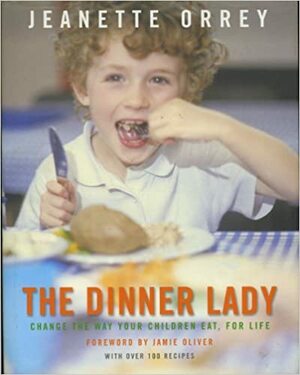 The Dinner Lady by Susan Fleming, Jamie Oliver, Jeanette Orrey