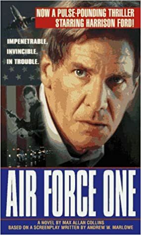 Air Force One by Andrew W. Marlowe, Max Allan Collins