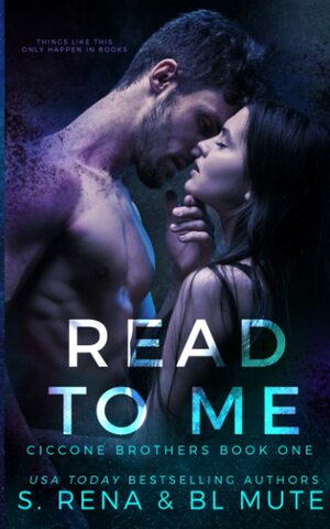 Read To Me by S. Rena, B.L. Mute