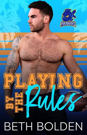 Playing by the Rules by Beth Bolden