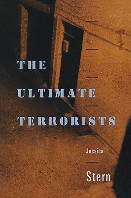 The Ultimate Terrorists by Jessica Stern
