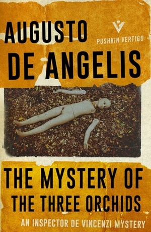 The Mystery of the Three Orchids by Augusto De Angelis, Jill Foulston