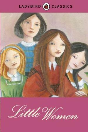 Ladybird Classics: Little Women by Ladybird Books