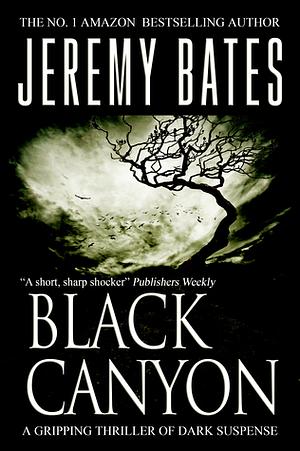 Black Canyon by Jeremy Bates