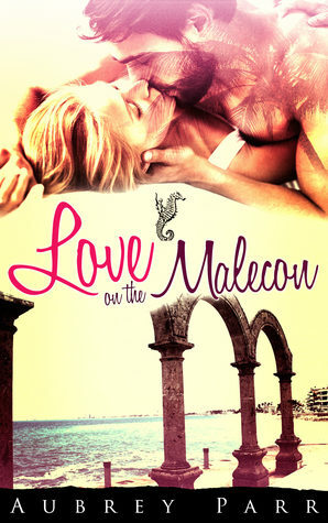 Love on the Malecon by Aubrey Parr