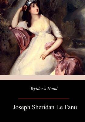 Wylder's Hand by J. Sheridan Le Fanu