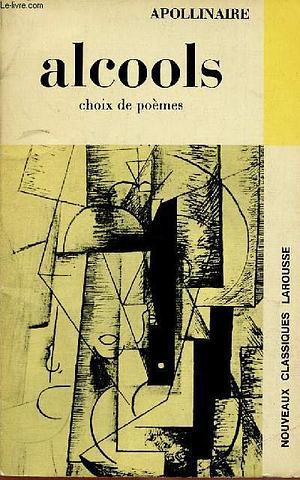 Alcools: choix de poèmes by Guillaume Apollinaire