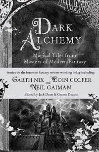 Dark Alchemy: Magical Tales from Masters of Modern Fantasy by Gardner Dozois, Gardner Dozois