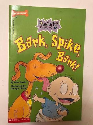 Bark, Spike, Bark! by Luke David, Rugrats