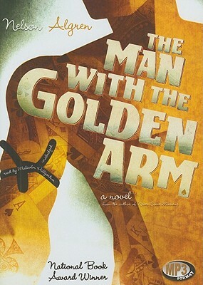 The Man with the Golden Arm by Nelson Algren