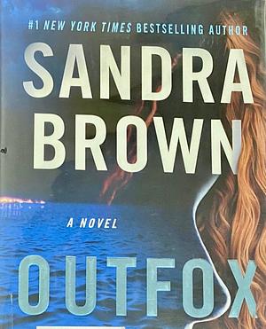 Outfox by Sandra Brown