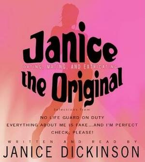 Janice the Original by Janice Dickinson