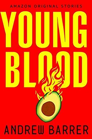 Young Blood by Andrew Barrer