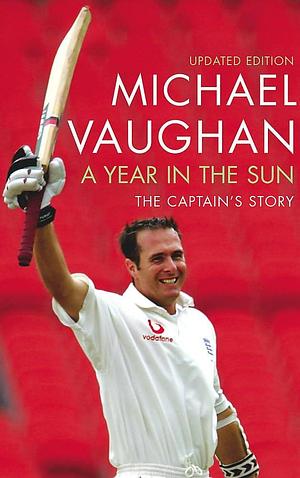 Year in the Sun by Michael Vaughan