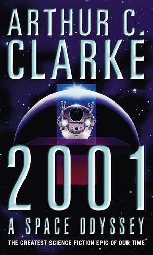 2001: A Space Odyssey by Arthur C. Clarke