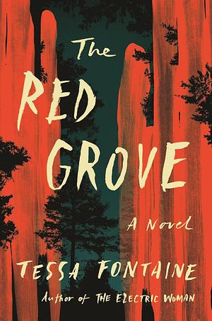 The Red Grove by Tessa Fontaine, Tessa Fontaine