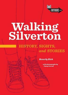 Walking Silverton by Beverly Rich